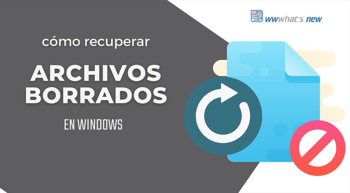 Para recuperar archivos que han sido borrados en Windows